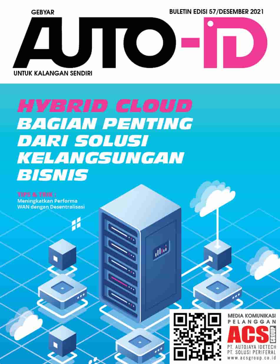 Gebyar Auto-ID Vol 57 Hybrid Cloud Bagian Penting Dari Solusi Kelangsungan Bisnis